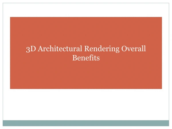 3D Architectural rendering overall benefits