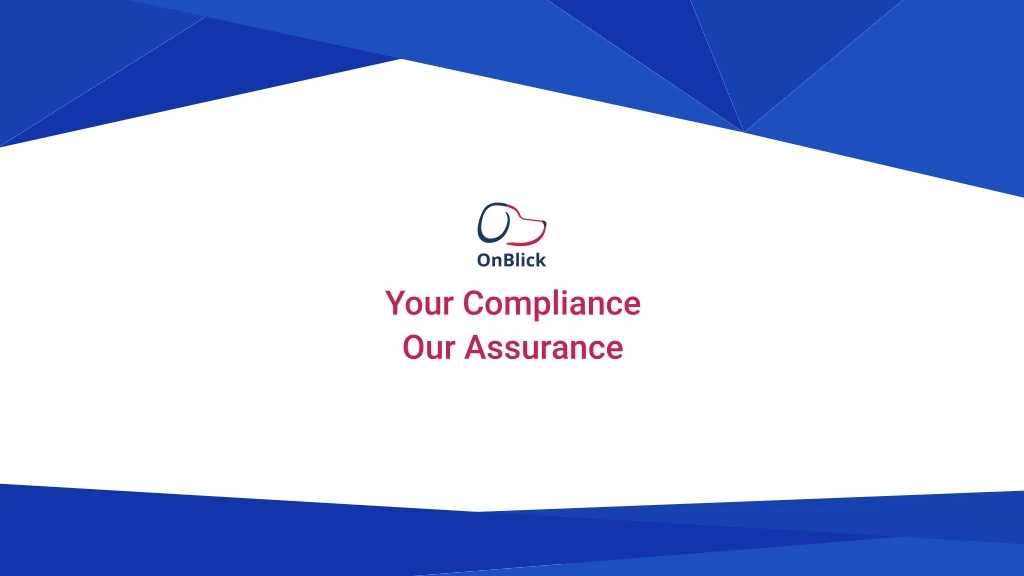 your compliance our assurance