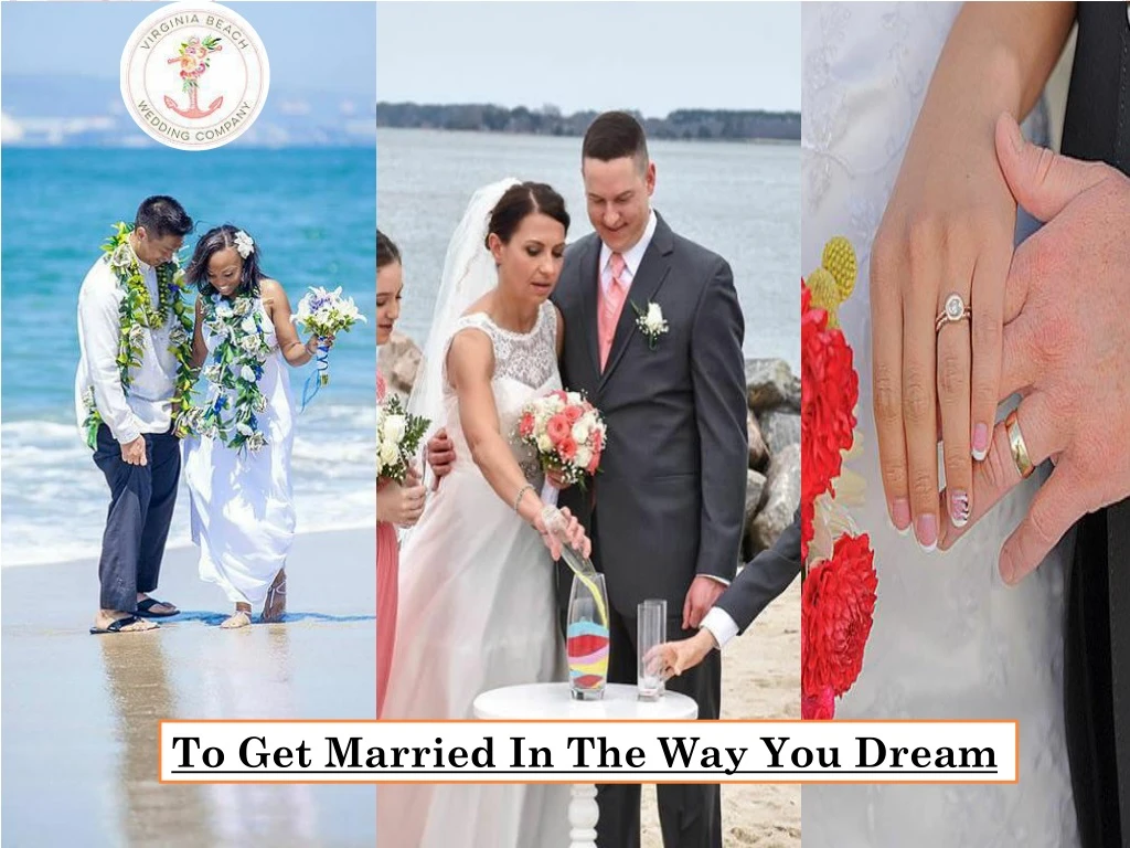 to get married in the way you dream