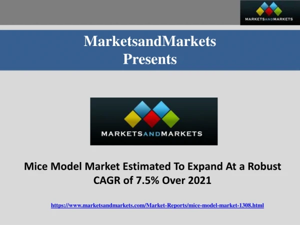 Mice Model Market Estimated To Expand At a Robust CAGR of 7.5% Over 2021