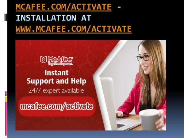 Mcafee.com/activate - Installation at www.mcafee.com/activate