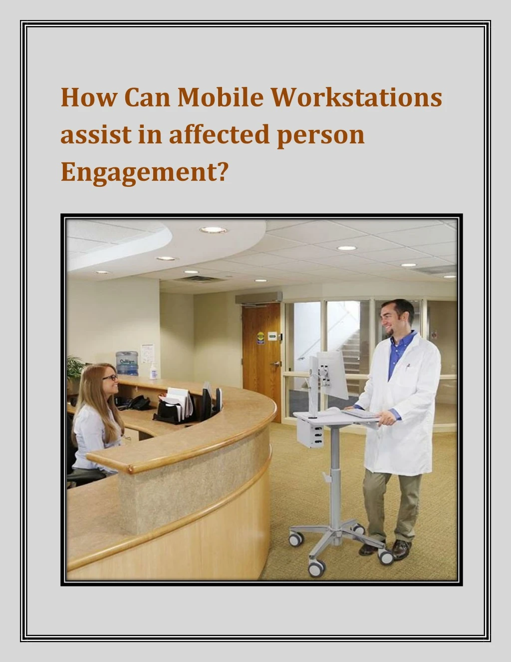 how can mobile workstations assist in affected