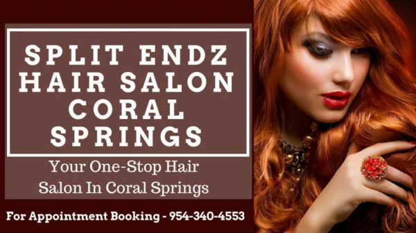Split Endz Hair Salon In Coral Springs One Stop Hair Salon