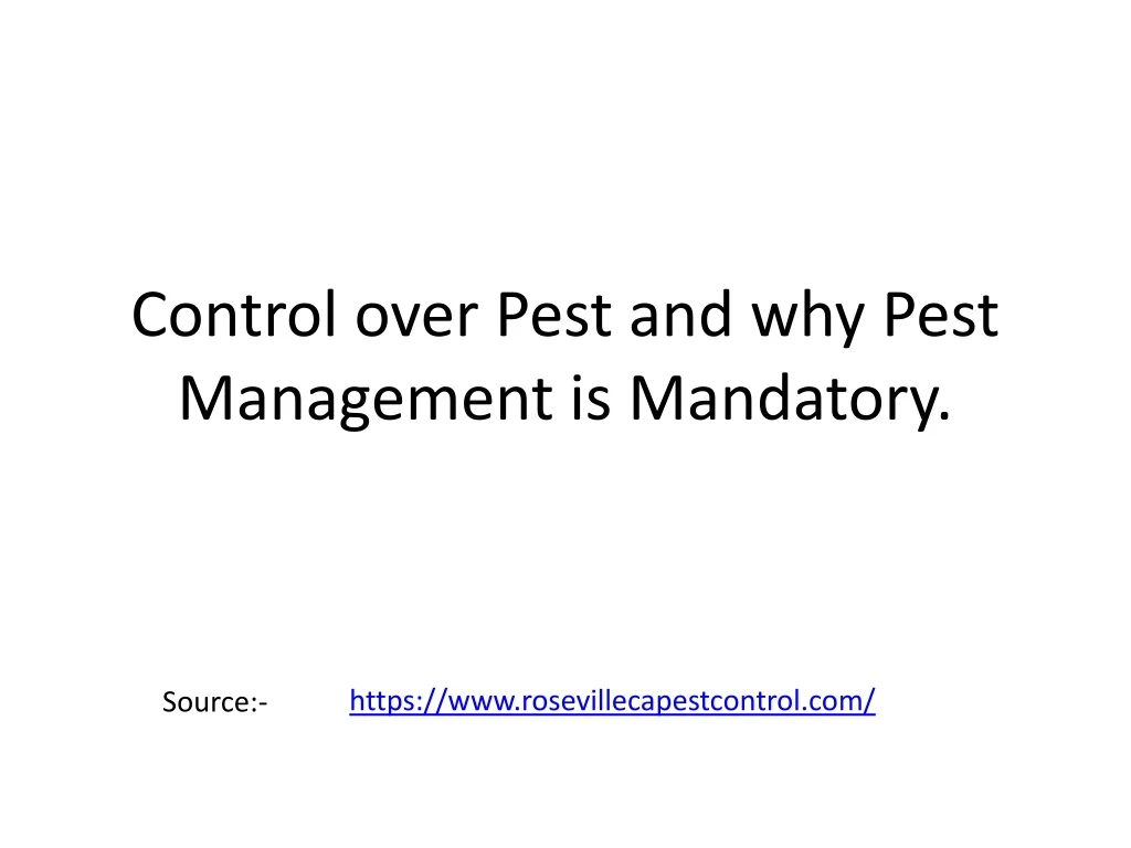 control over pest and why pest management