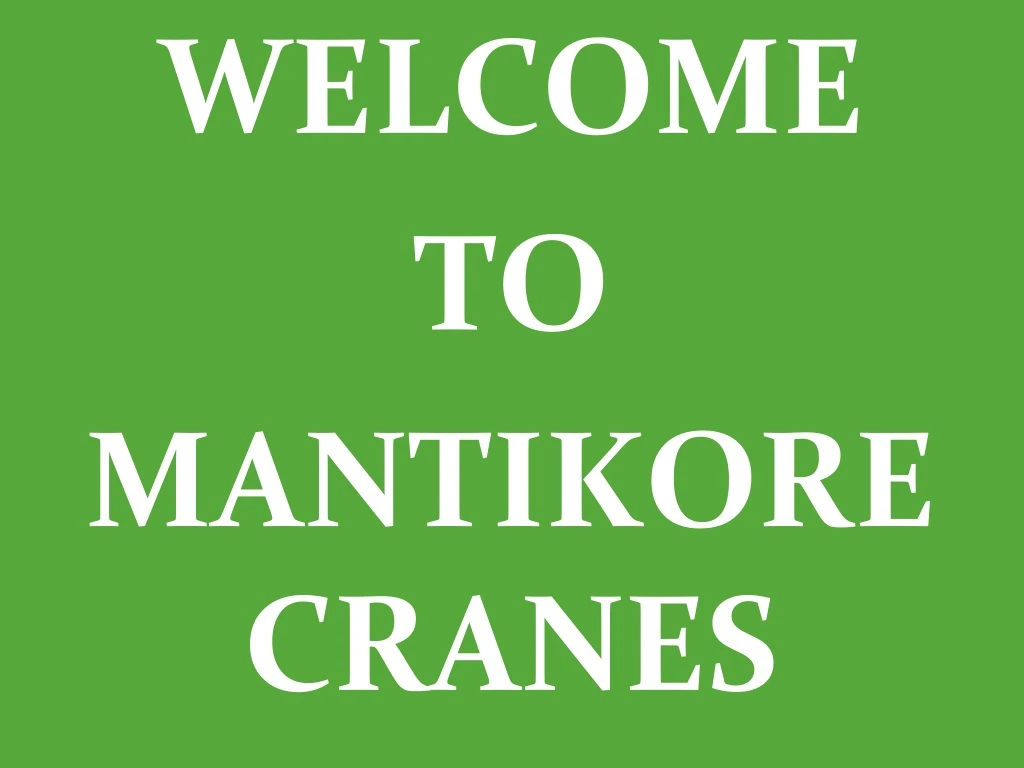 welcome to mantikore cranes