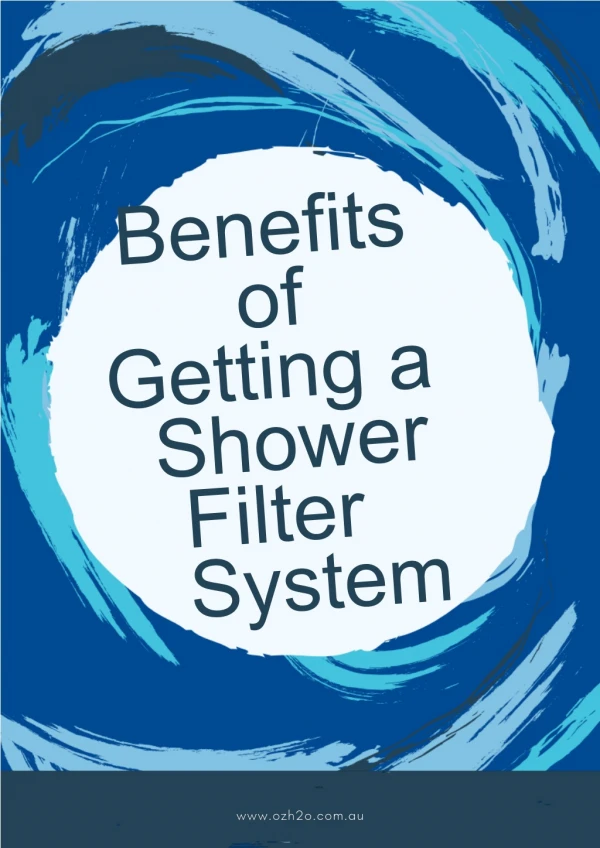 Benefits of Getting a Shower Filter System
