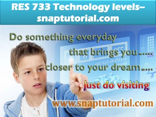 RES 733 Technology levels--snaptutorial.com