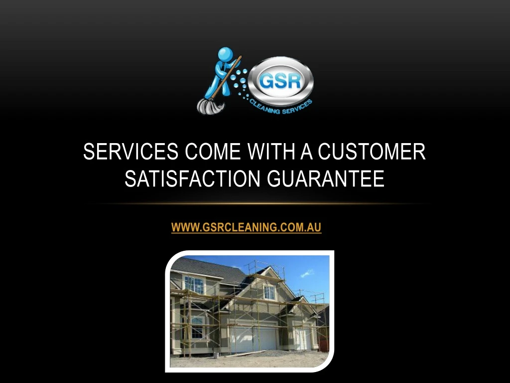 services come with a customer satisfaction