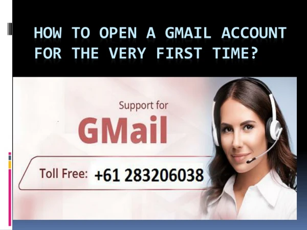 How To Open A Gmail Account For The Very First Time?