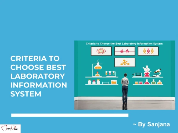 What are the Criteria to choose the best Laboratory Information System