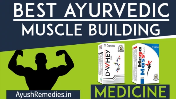 Best Ayurvedic Medicine for Muscle Building with 0 Side Effects