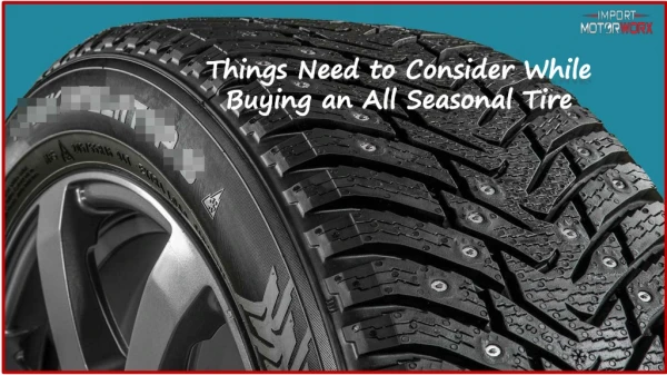 Things Need to Consider While Buying an All Seasonal Tire