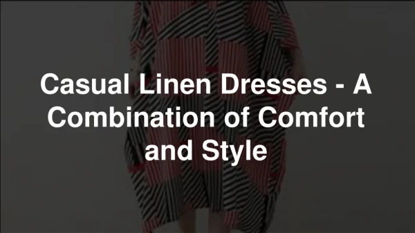 Casual Linen Dresses A Combination of Comfort and Style