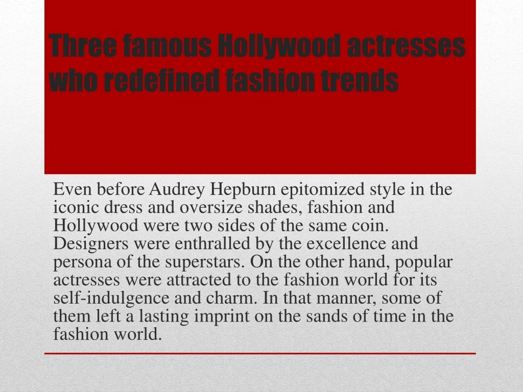 three famous hollywood actresses who redefined fashion trends