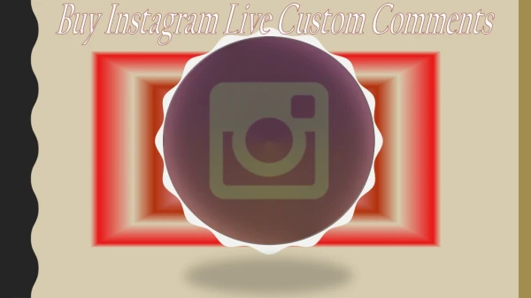 Buy Instagram Live Comments – Use this Opportunity