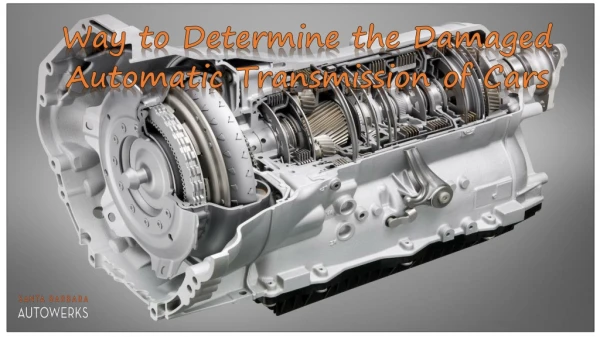Way to Determine the Damaged Automatic Transmission of Cars