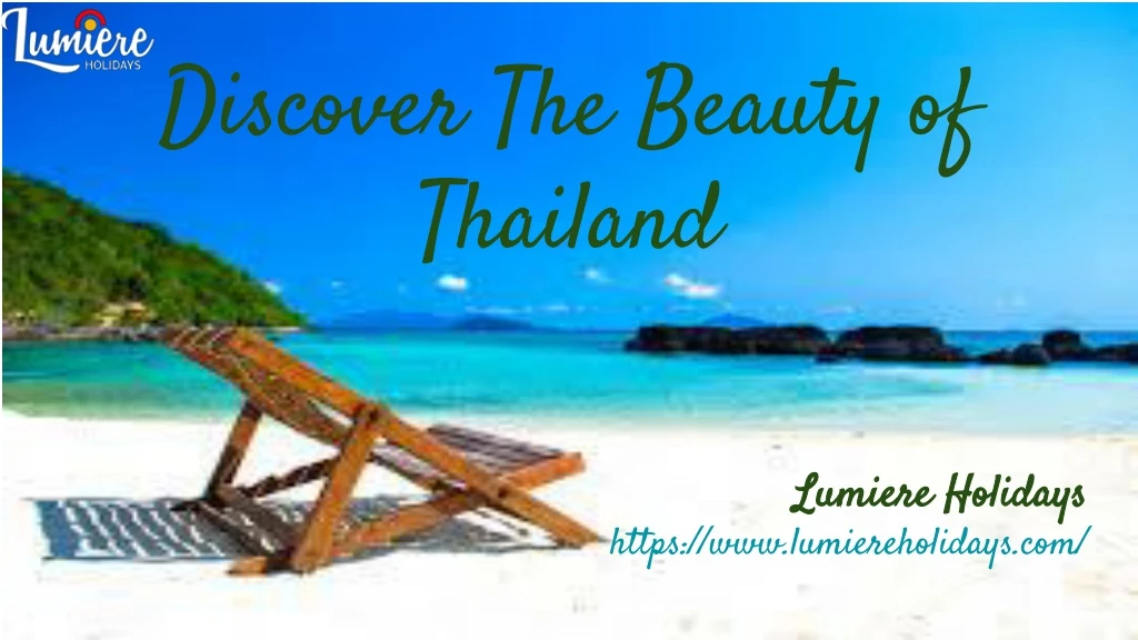 discover the beauty of thailand