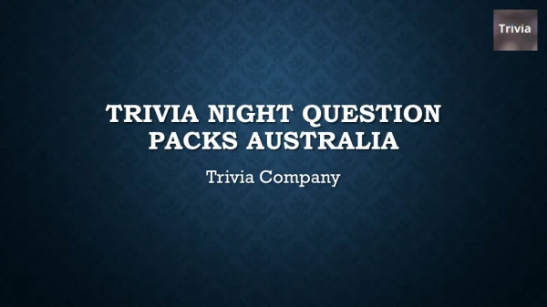 Trivia Night Question Packs Australia - Trivia Company
