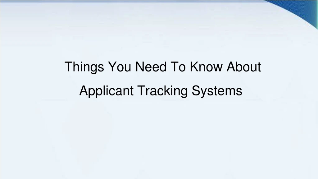 things you need to know about applicant tracking systems