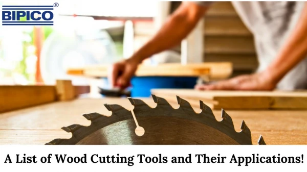 A List of Wood Cutting Tools and Their Applications