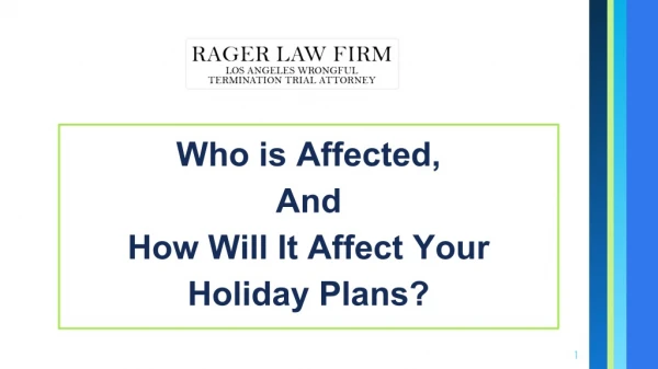 Who is Affected, And How Will It Affect Your Holiday Plans?
