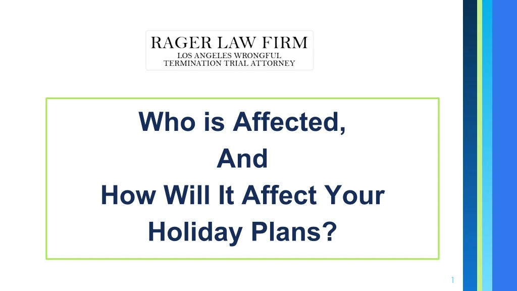 who is affected and how will it affect your