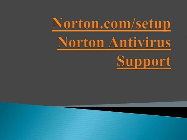 Norton Antivirus Support/ Norton Setup