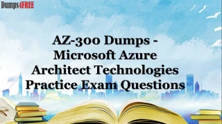 Microsoft AZ-300 Exam Questions Answers Dumps PDF - slide 1