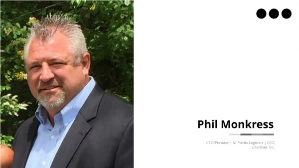 Phil Monkress (All Points) - Experienced Professional From Florida