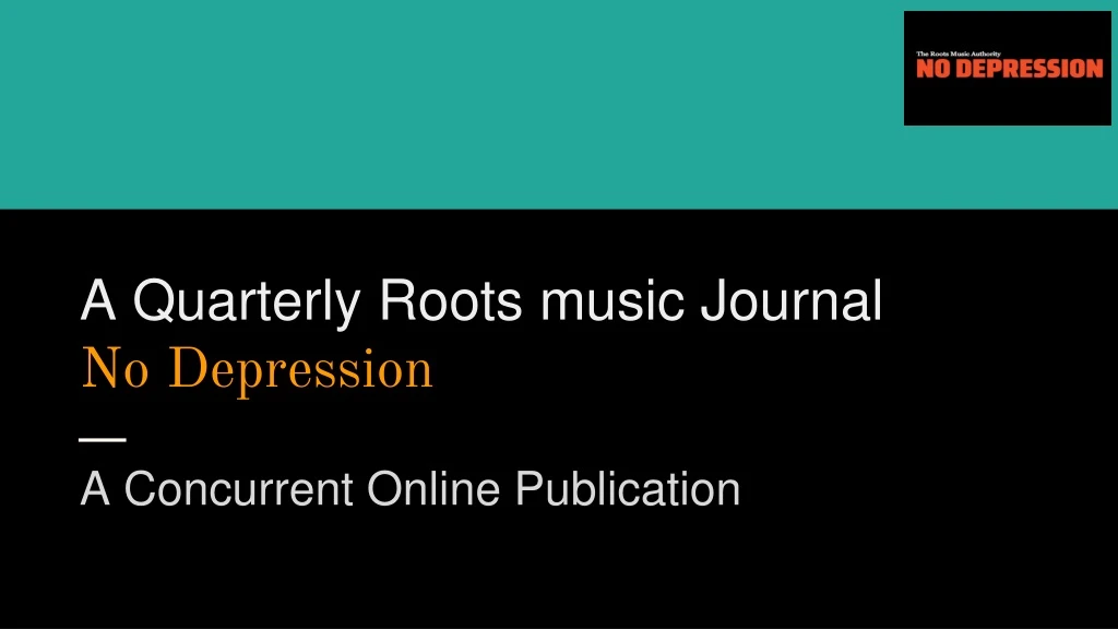 a quarterly roots music journal no depression