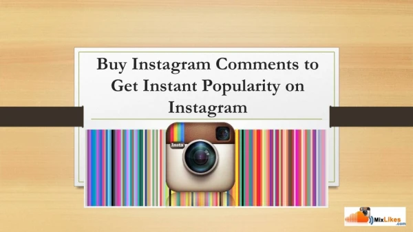 Buy Instagram Comments to Get Instant Popularity on Instagram