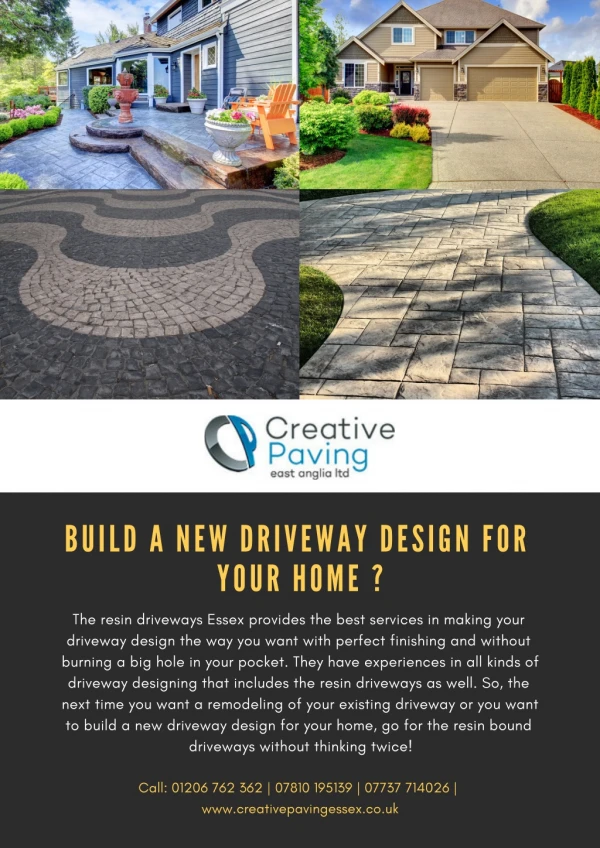 Build a new driveway design for your home ?