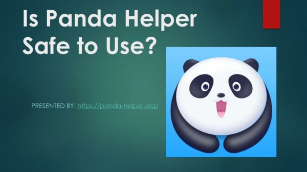 Is Panda Helper Safe to use?
