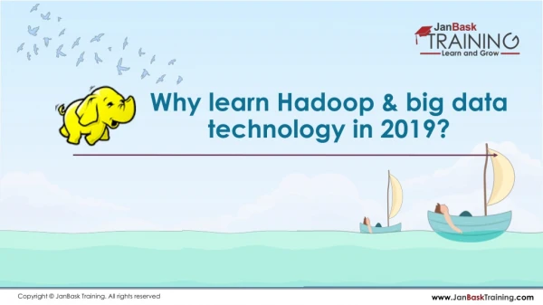 Why learn Hadoop & big data technology in 2019?