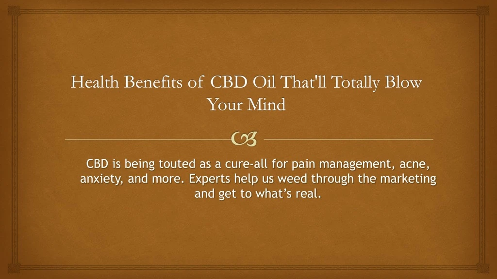 health benefits of cbd oil that ll totally blow your mind