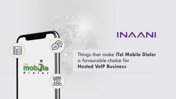 What makes iTel Mobile Dialer the best for Hosted VOIP Business