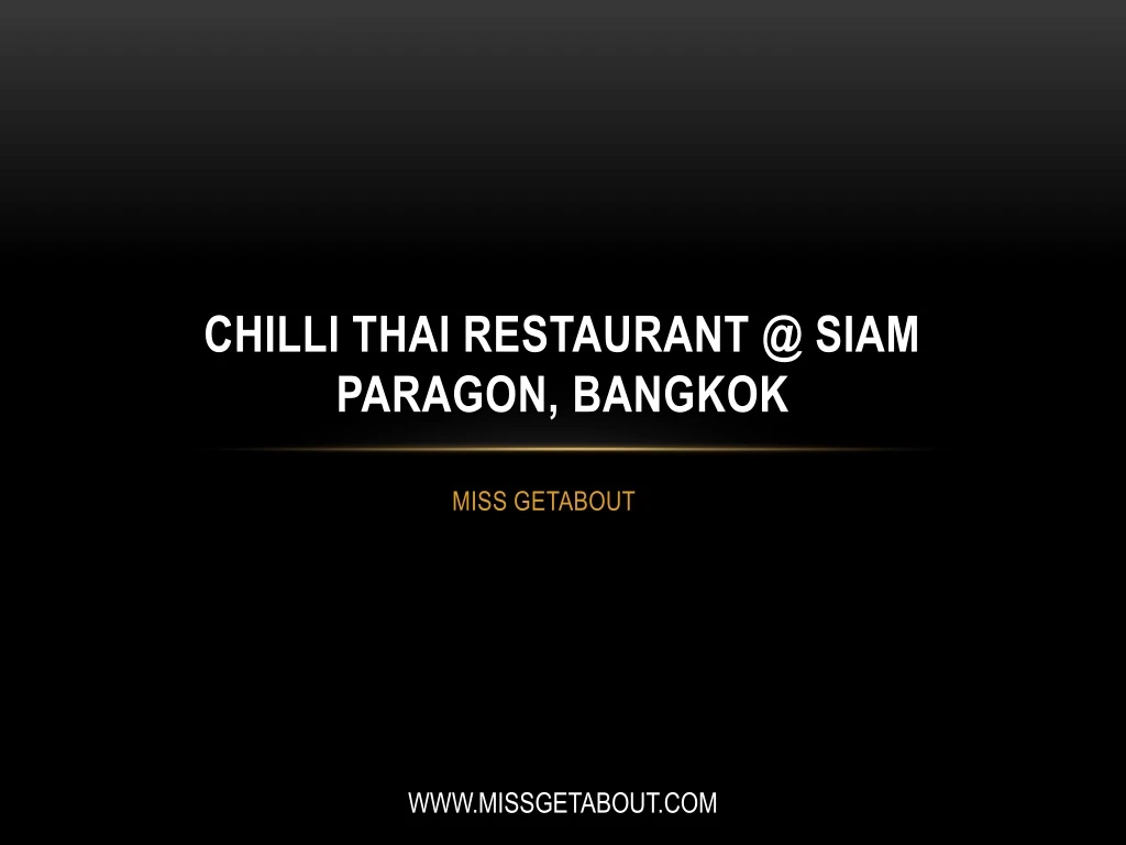 chilli thai restaurant @ siam paragon bangkok