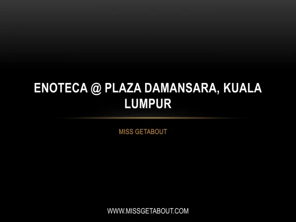 Enoteca @ Plaza Damansara, Kuala Lumpur