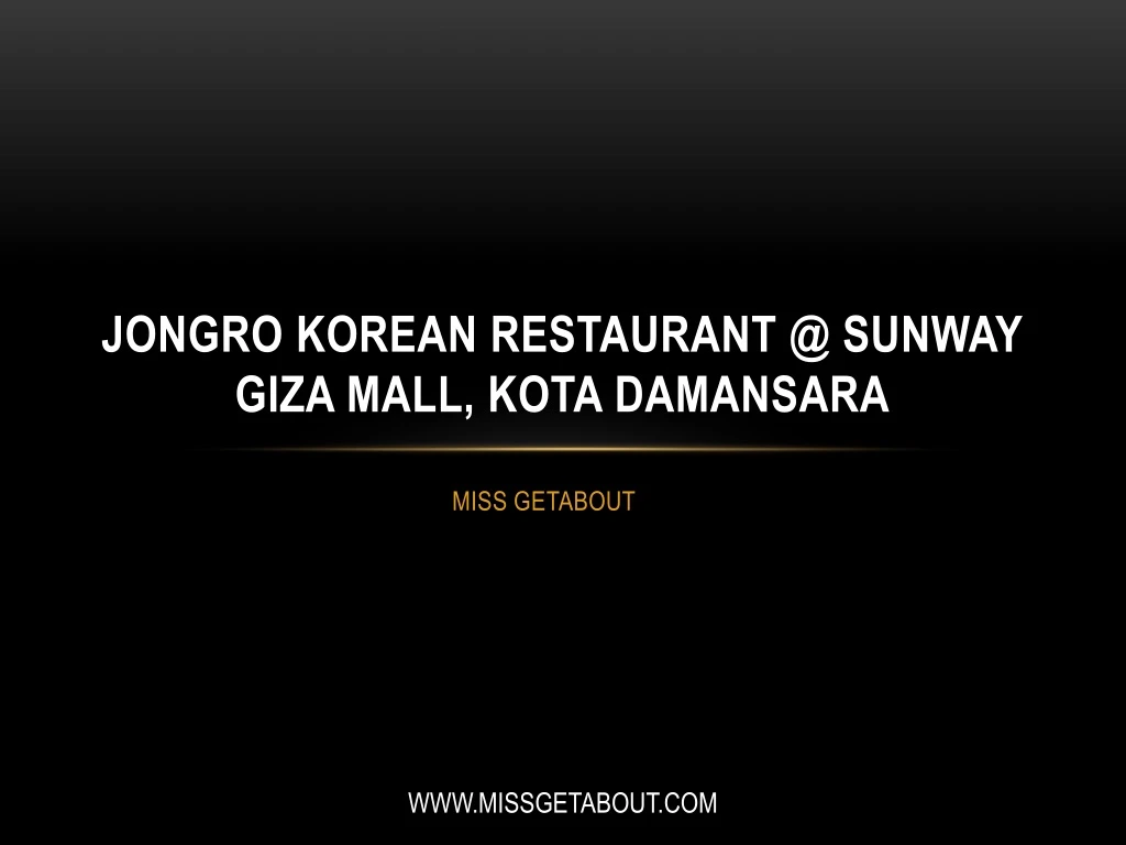 jongro korean restaurant @ sunway giza mall kota