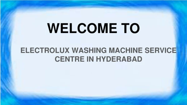 Electrolux washing machine service centre in hyderabad