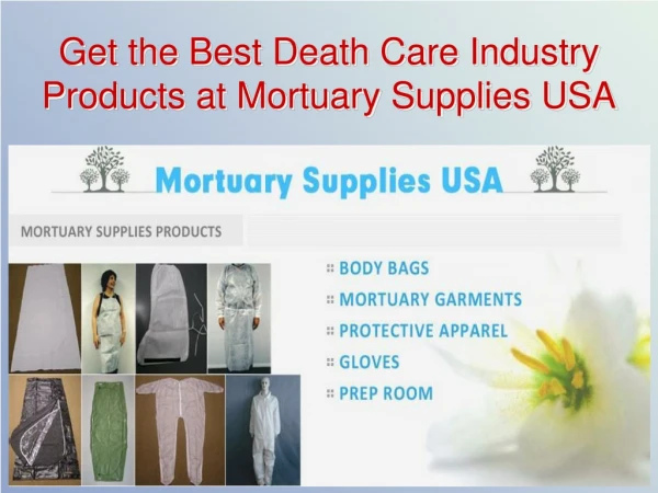 Get the Best Death Care Industry Products at Mortuary Supplies USA
