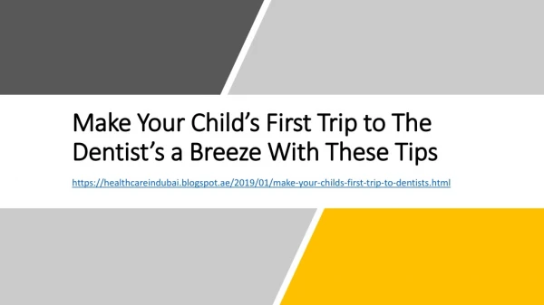 Tips for your child's first trip to dentist