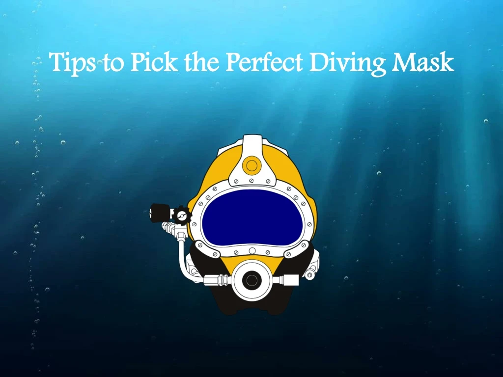 tips to pick the perfect diving mask