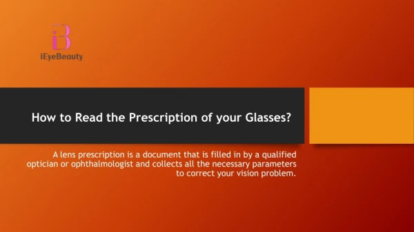 How to Read the Prescription of your Glasses?