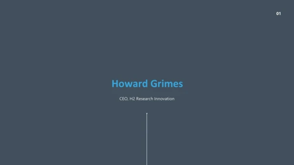 Howard Grimes - Former CEO & President, Idaho Regional Optical Network