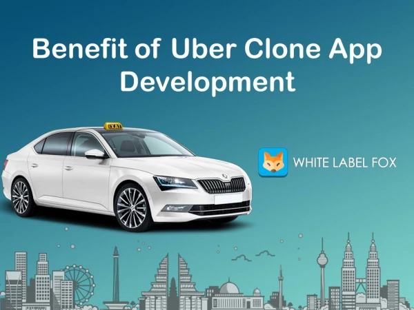 Benefit of Uber Clone App Development