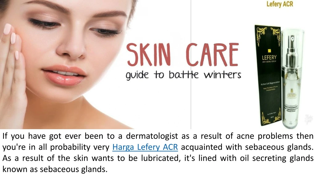 if you have got ever been to a dermatologist