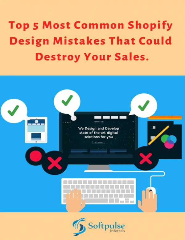 Top 5 Most Common Shopify Design Mistakes That Could Destroy Your Sales.