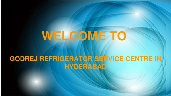 Godrej Refrigerator Service Centre in Hyderabad