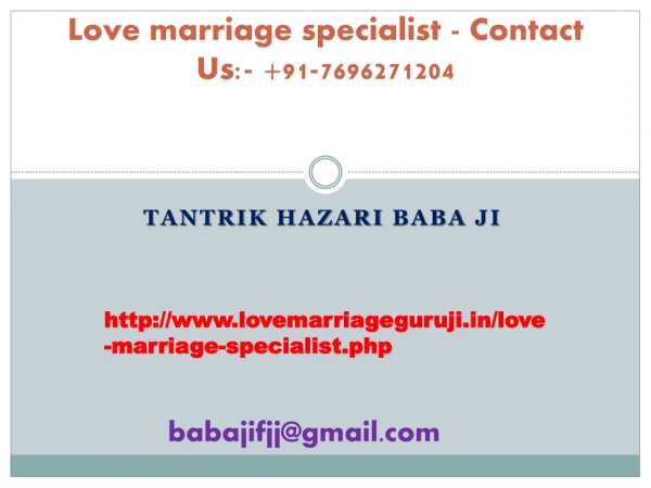 Best Love Marriage Specialist - Contact Us:- 91-7696271204 | Mumbai | Delhi